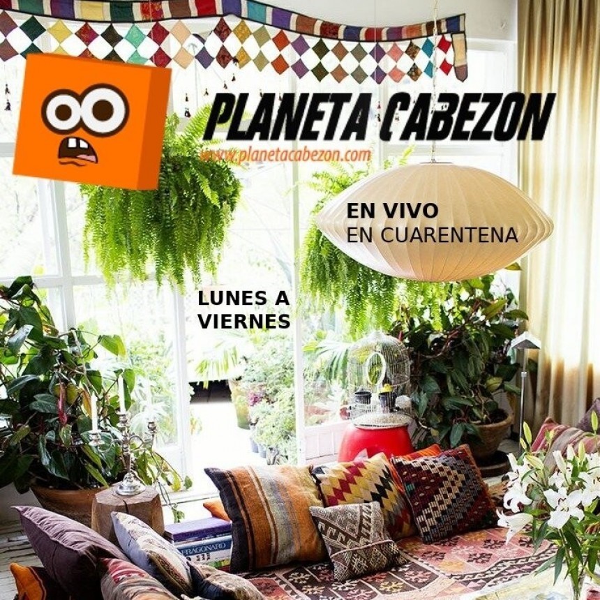 Planeta en Cuarentena EP #2 05/05/2020